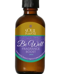 Be Well Fragrance Booster — Soul Purpose Bath & Body